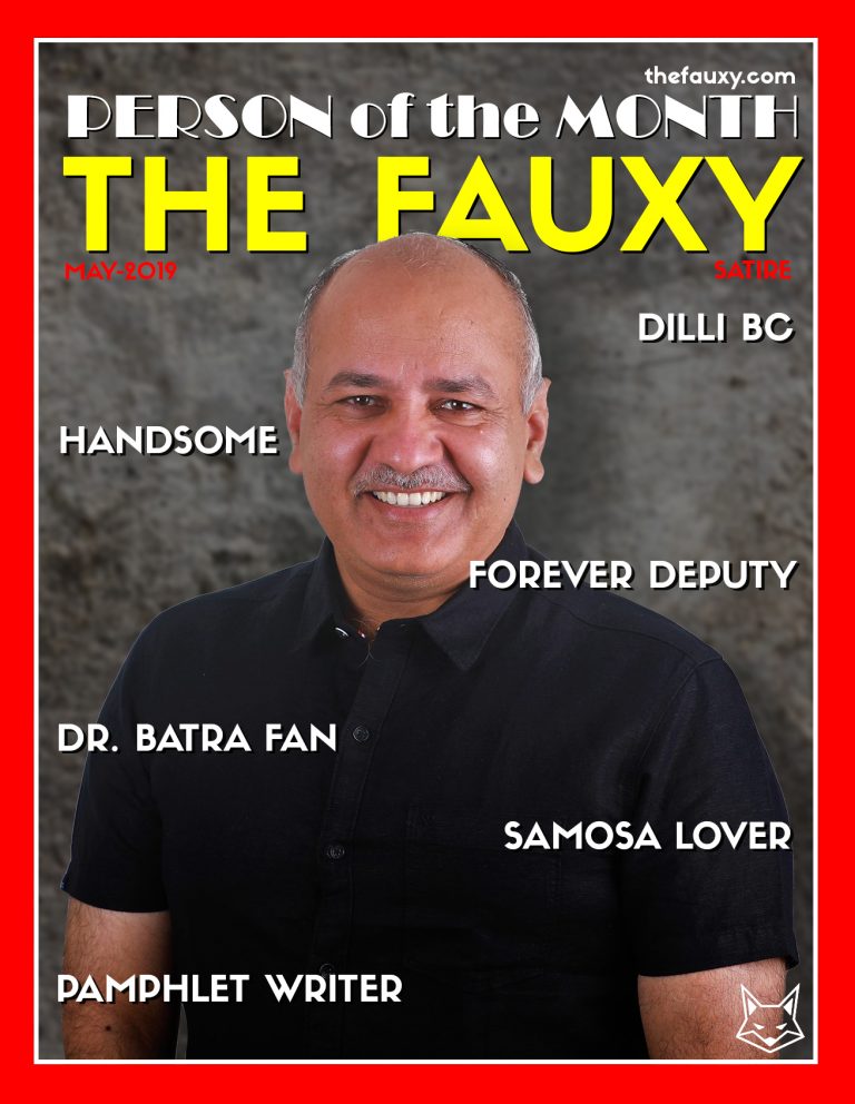 Handsome Manish Sisodia - The Fauxy’s Person Of The Month - May Edition