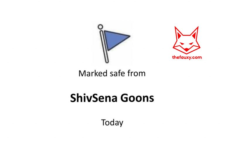 Mark Yourself Safe From Shivsena Goons